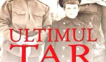 Cartea Ultimul tar – Robert Service (download, pret, reducere)