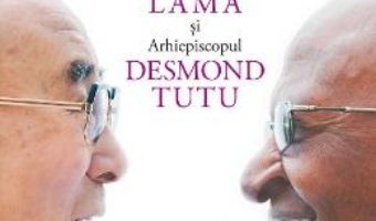 Cartea Cartea bucuriei – Desmond Tutu, Dalai Lama (download, pret, reducere)