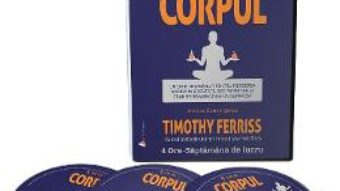 Cartea Audiobook. 4 ore – Corpul – Timothy Ferriss (download, pret, reducere)