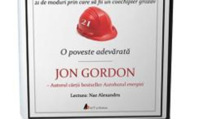 Cartea Audiobook. Casca de protectie – Jon Gordon (download, pret, reducere)