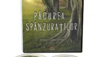 Cartea Audiobook. Padurea spanzuratilor – Liviu Rebreanu (download, pret, reducere)