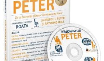 Cartea Audiobook. Principiul lui Peter – Laurence J. Peter, Raymond Hull (download, pret, reducere)