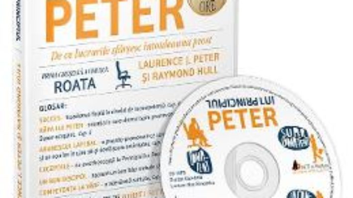 Cartea Audiobook. Principiul lui Peter – Laurence J. Peter, Raymond Hull (download, pret, reducere)