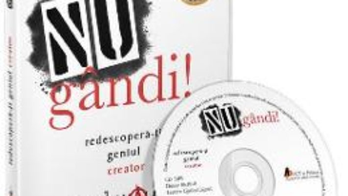 Cartea Audiobook. NU gandi! Redescopera-ti geniul creator – Erik Wahl (download, pret, reducere)