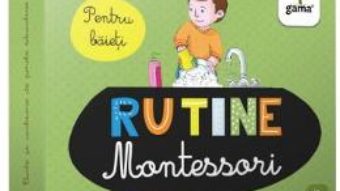 Cartea Rutine. Montessori pentru baieti – Cartoane de perete educative si decorative (download, pret, reducere)