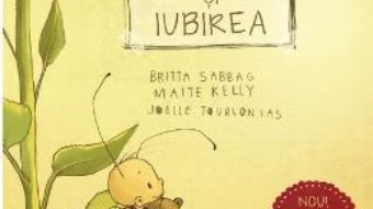 Cartea Bondarel si iubirea – Britta Sabbag, Maite Kelly, Joelle Tourlonias (download, pret, reducere)