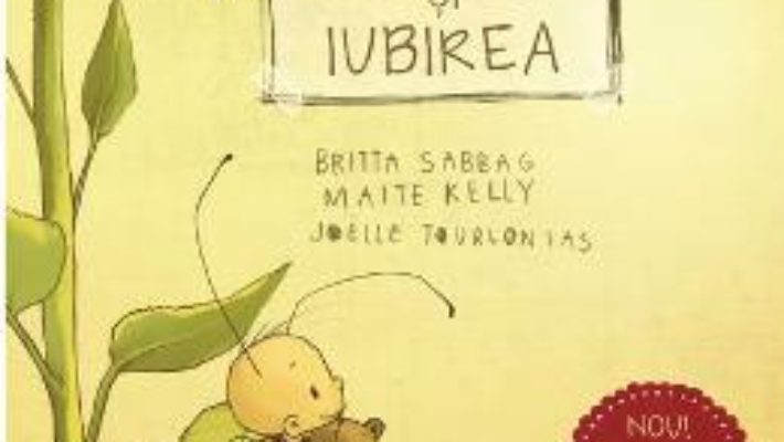 Cartea Bondarel si iubirea – Britta Sabbag, Maite Kelly, Joelle Tourlonias (download, pret, reducere)