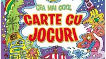 Cartea Cea mai cool carte cu jocuri – Lisa Regan, Beccy Blake (download, pret, reducere)