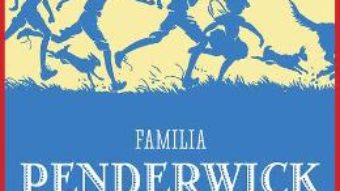 Cartea Familia Penderwick: Poveste de vara cu patru surori, doi iepuri si un baiat foarte interesant – Jeanne Birdsall (download, pret, reducere)