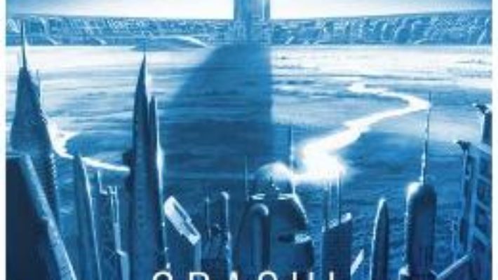 Cartea Orasul si stelele – Arthur C. Clarke (download, pret, reducere)