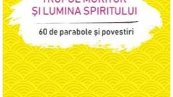 Cartea Trupul muritor si lumina spiritului – Osho (download, pret, reducere)