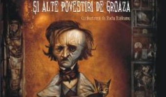 Cartea Pisica neagra si alte povestiri de groaza – Edgar Allan Poe (download, pret, reducere)