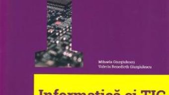 Cartea Informatica si TIC – Clasa 6 – Mihaela Giurgiulescu (download, pret, reducere)