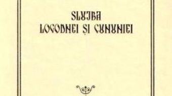 Cartea Slujba logodnei si cununiei (download, pret, reducere)