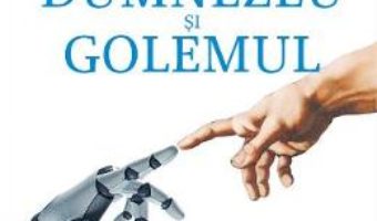 Cartea Dumnezeu si Golemul – Norbert Wiener (download, pret, reducere)