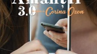 Cartea Amantii 3.0. Ed.2 – Corina Ozon (download, pret, reducere)