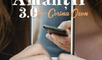 Cartea Amantii 3.0. Ed.2 – Corina Ozon (download, pret, reducere)