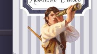 Cartea Robinson Crusoe – Daniel Defoe (download, pret, reducere)