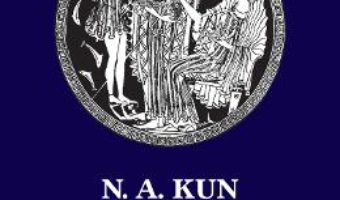 Cartea Legendele si miturile Greciei antice – N.A. Kun (download, pret, reducere)