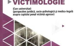 Cartea Victimologie – Tudorel Badea Butoi (download, pret, reducere)