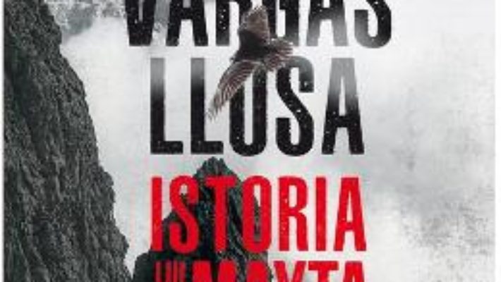 Cartea Istoria lui Mayta – Mario Vargas Llosa (download, pret, reducere)