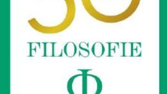 Cartea 50 de clasici. Filosofie – Tom Butler Bowdon (download, pret, reducere)