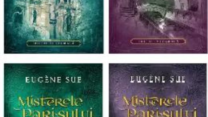 Cartea Misterele Parisului. Vol.1-4 – Eugene Sue (download, pret, reducere)