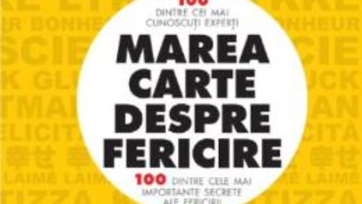 Cartea Marea carte despre fericire – Leo Bormans (download, pret, reducere)