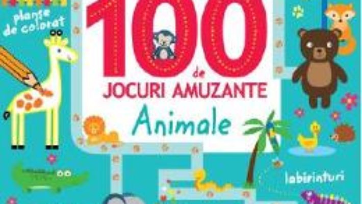 Cartea 100 de jocuri amuzante – Animale (download, pret, reducere)