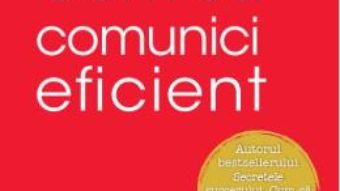 Cartea Cum sa comunici eficient – Dale Carnegie (download, pret, reducere)