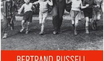 Cartea Despre educatie – Bertrand Russel (download, pret, reducere)