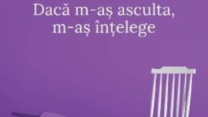 Cartea Daca m-as asculta, m-as intelege ed.4 – Jacques Salome, Sylvie Galland (download, pret, reducere)