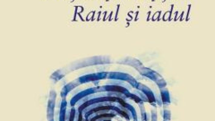 Cartea Portile perceptiei. Raiul si iadul – Aldous Huxley (download, pret, reducere)