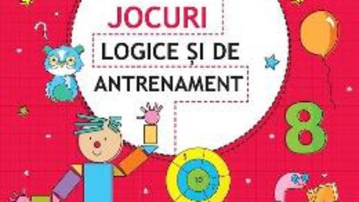 Cartea Jocuri logice si de antrenament 8 ani+ (download, pret, reducere)