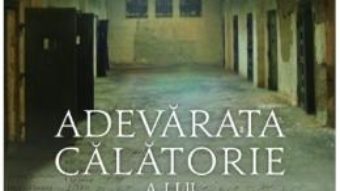 Cartea Adevarata calatorie a lui Zahei – Marius Oprea (download, pret, reducere)