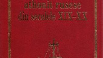 Cartea Patericul athonit rusesc din secolele XIX-XX (download, pret, reducere)