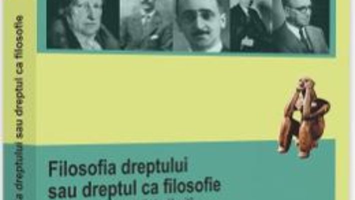 Cartea Filosofia dreptului sau dreptul ca filosofie . Ed.2 – Ion Craiovan (download, pret, reducere)