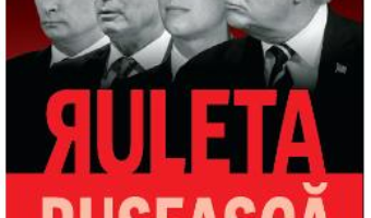 Cartea Ruleta ruseasca – Michael Isikoff, David Corn (download, pret, reducere)