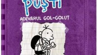 Cartea Jurnalul unui pusti. Vol.5: Adevarul gol golut – Jeff Kinney (download, pret, reducere)