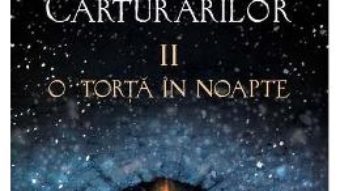 Cartea Elias si spioana Carturarilor II: O torta in noapte – Sabaa Tahir (download, pret, reducere)