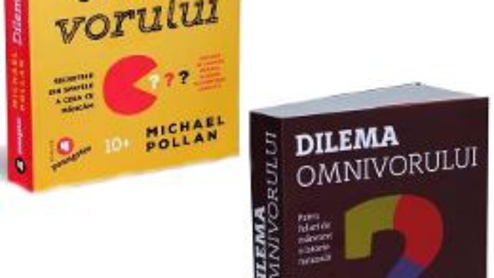 Cartea Pachet Dilema omnivorului + Dilema omnivorului pentru copii – Michael Pollan (download, pret, reducere)