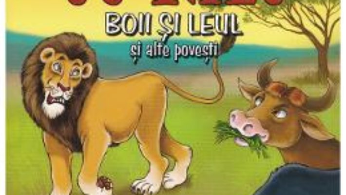 Cartea Povesti cu talc 6: Boii si leul si alte povesti (download, pret, reducere)