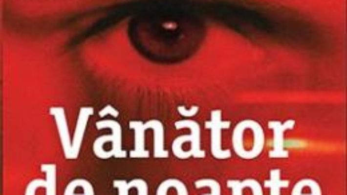 Cartea Vanator de noapte – Robert Bryndza (download, pret, reducere)