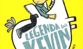 Cartea Legenda lui Kevin – Philip Reeve, Sarah McIntyre (download, pret, reducere)