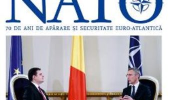 Cartea NATO. 70 de ani de aparare si securitate euro-atlantica – Radu Tudor (download, pret, reducere)