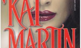 Cartea In virtejul iubirii – Kat Martin (download, pret, reducere)