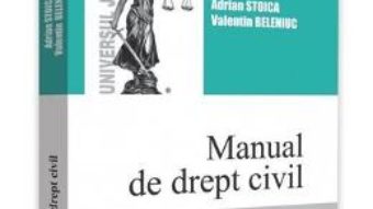 Cartea Manual de drept civil. Teoria generala a obligatiilor. Note de curs. Teste-grila – Adrian Stoica (download, pret, reducere)