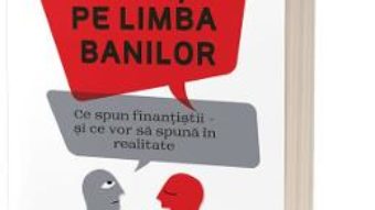 Cartea Cum sa vorbesti pe limba banilor – John Lanchester (download, pret, reducere)