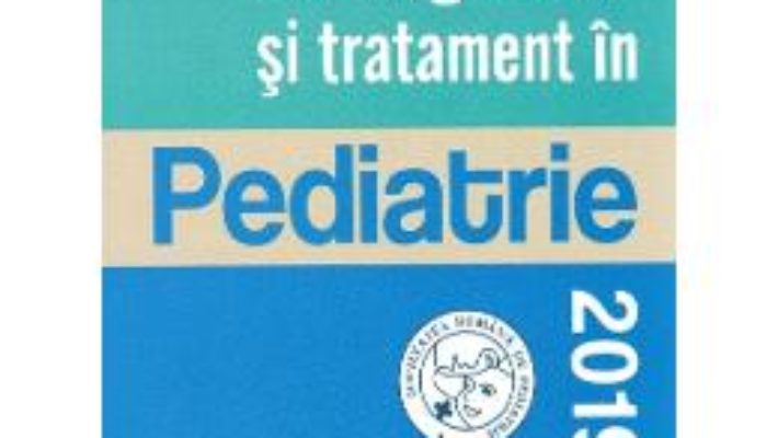 Cartea Protocoale de diagnostic si tratament in pediatrie – Doina Anca Plesca (download, pret, reducere)