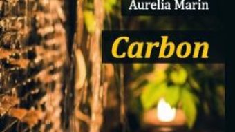 Cartea Carbon – Aurelia Marin (download, pret, reducere)